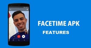 FaceTime Features